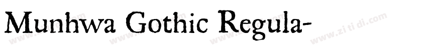 Munhwa Gothic Regula字体转换